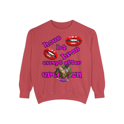 hoes b4 bros - Unisex Garment-Dyed Sweatshirt