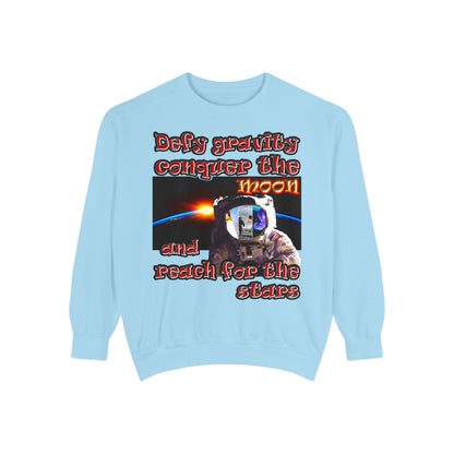 defy conquer reach - Unisex Garment-Dyed Sweatshirt