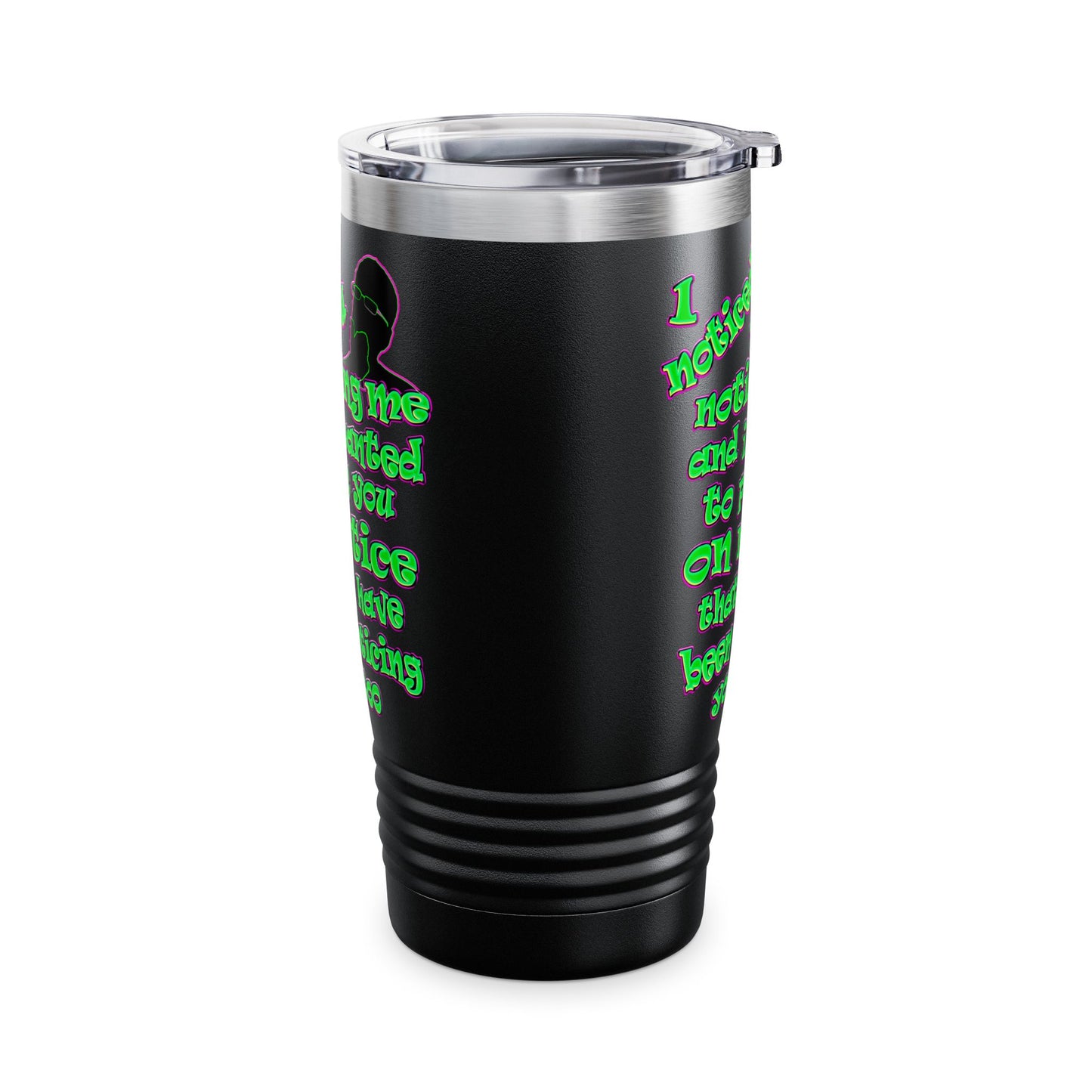 noticed you noticing - Ringneck Tumbler, 20oz