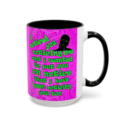 noticed you noticing - Accent Mug (pink swirl)