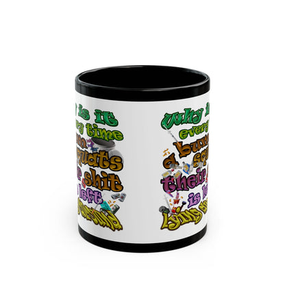 the bum's shit - Black Mug (white)