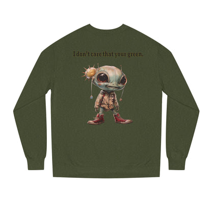 I don't care that your grey - Unisex Crew Neck Sweatshirt