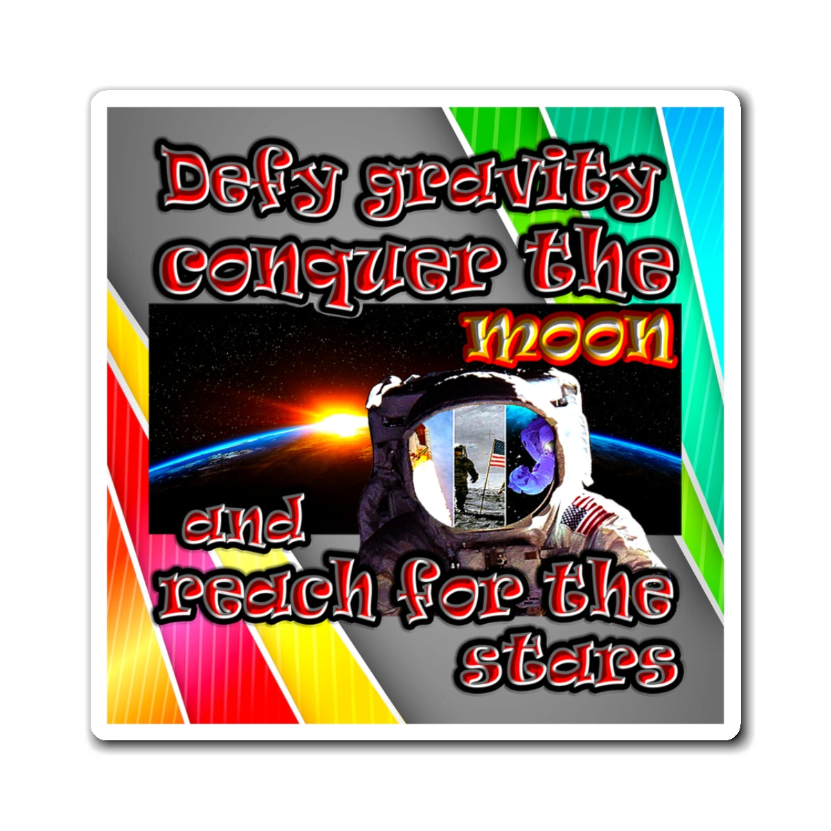 defy conquer reach - Magnets - (rainbow split)