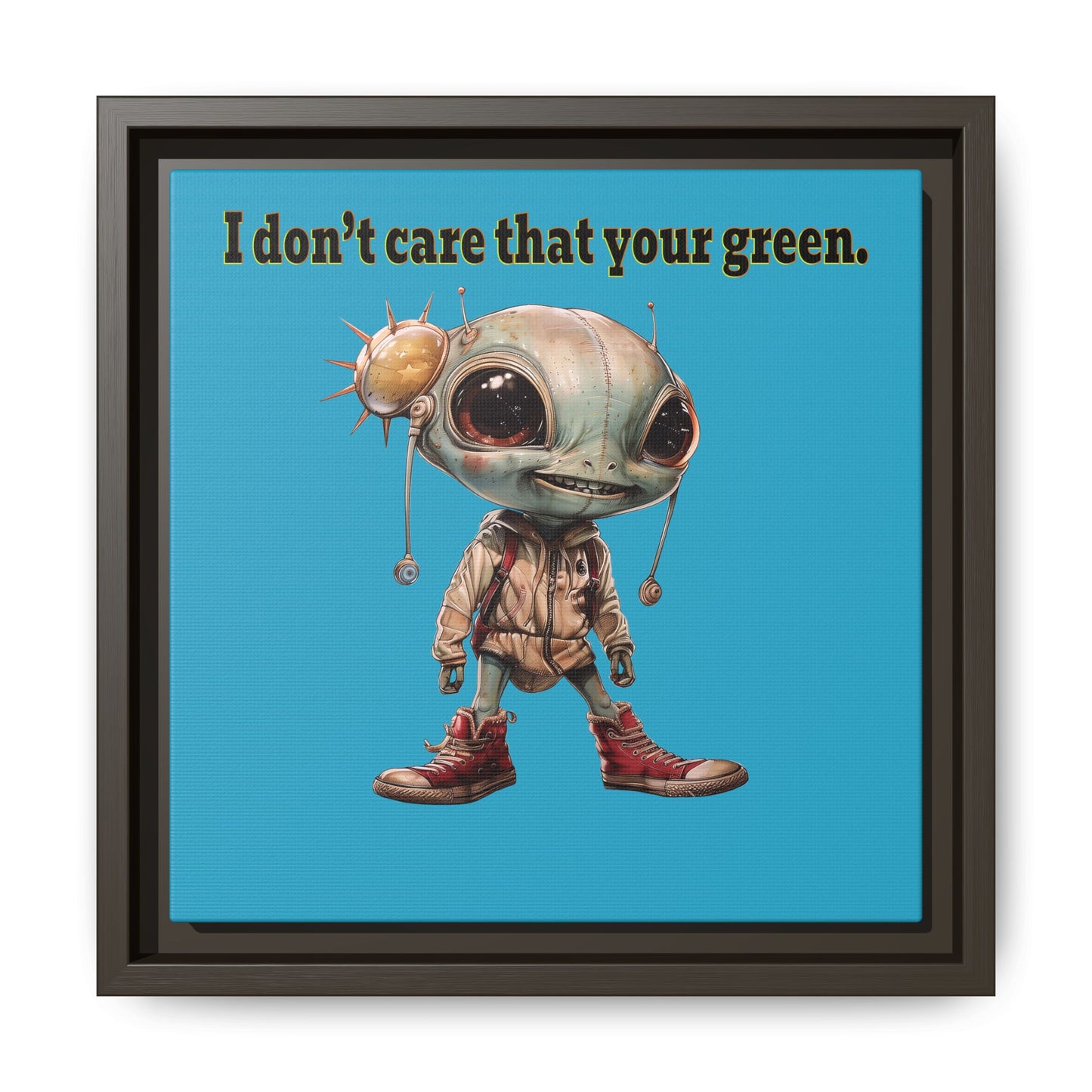 I don't care that your green - framed canvas art (turquoise)