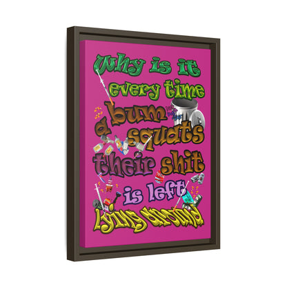 the bum's shit - framed canvas art (pink)