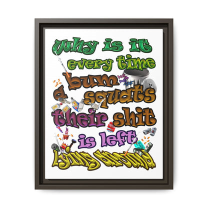 the bum's shit - framed canvas art (white)