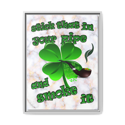 stick that in your pipe and smoke it - framed canvas art (white marble)
