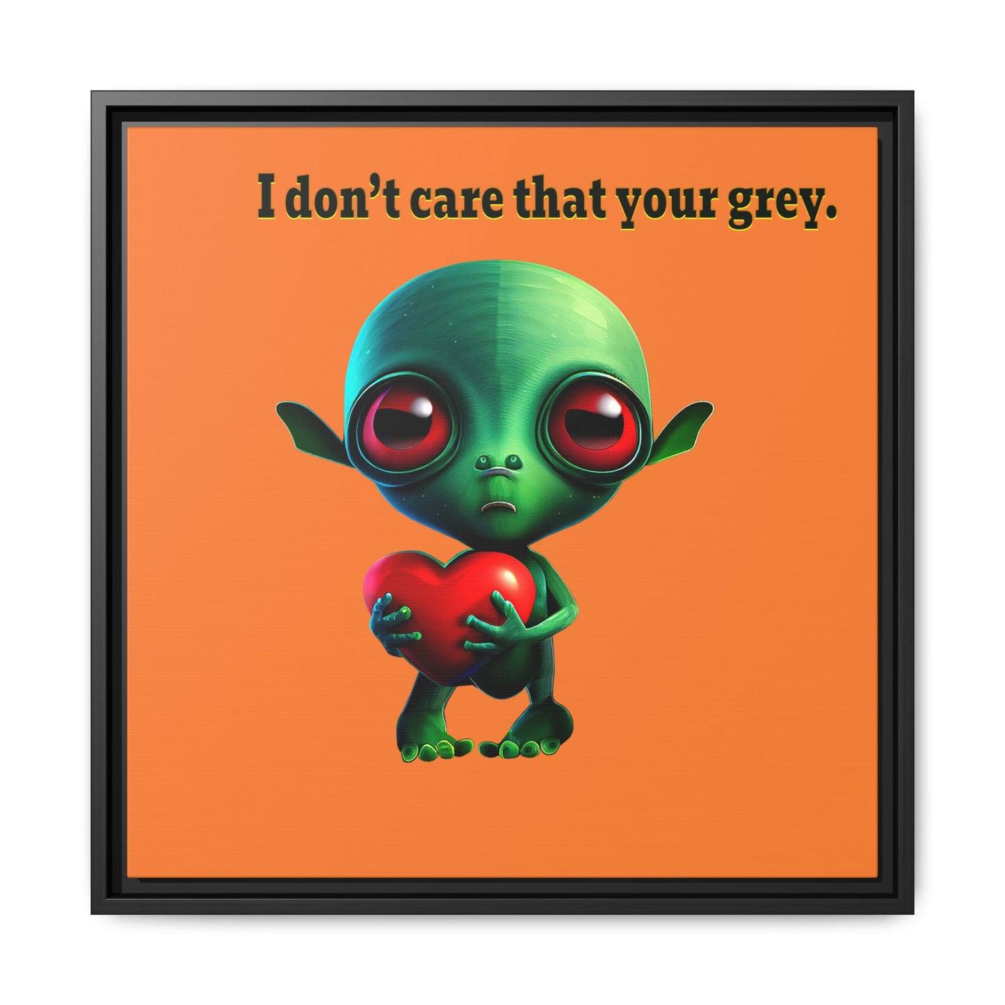 I don't care that your grey - framed canvas art (crusta)