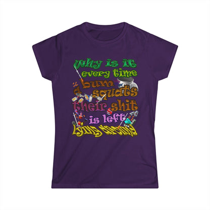 the bum's shit - Women's Softstyle Tee