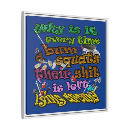 the bum's shit - framed canvas art (dark blue)