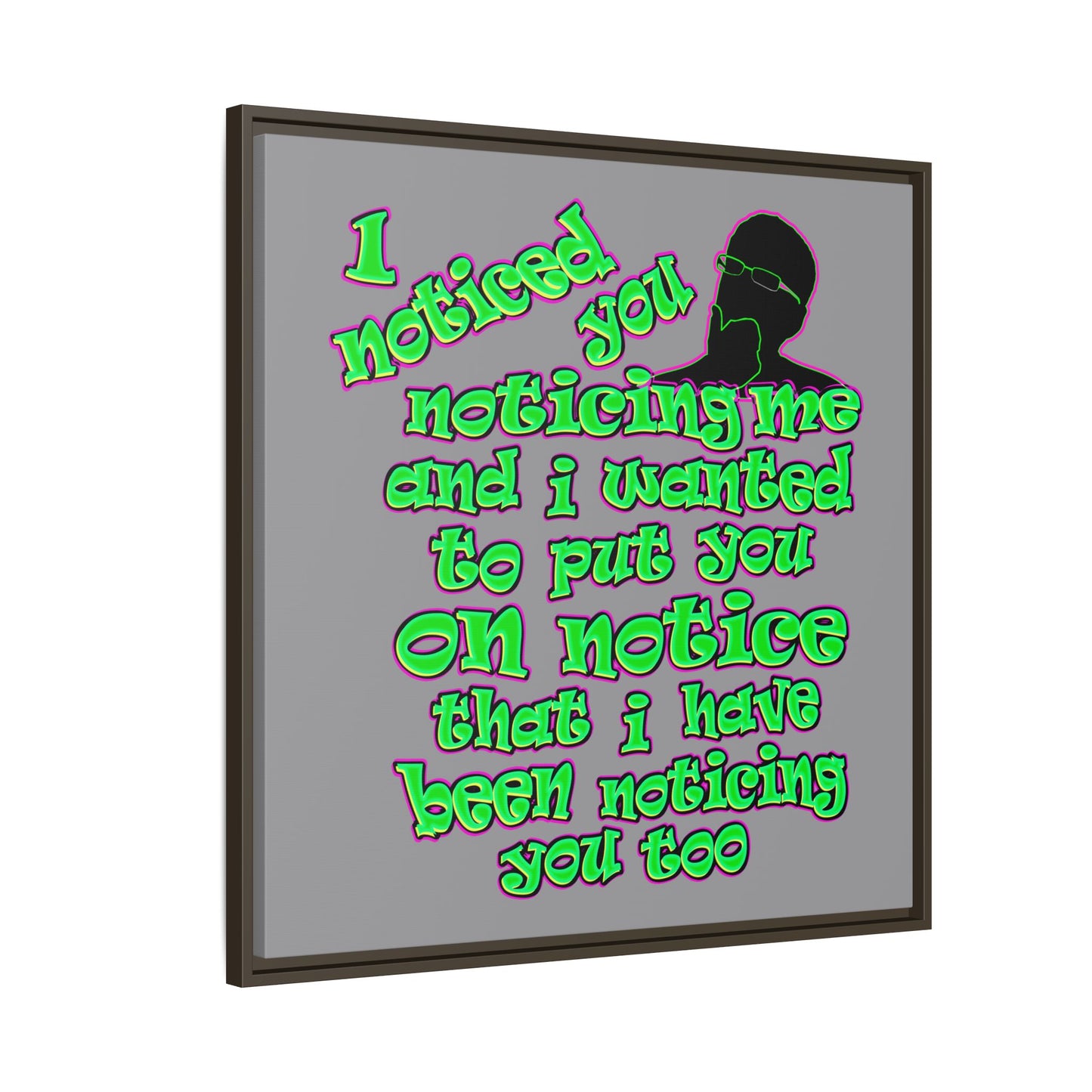 noticed you noticing - framed canvas art (grey)