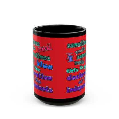declaration of the independents - Black Mug (red)