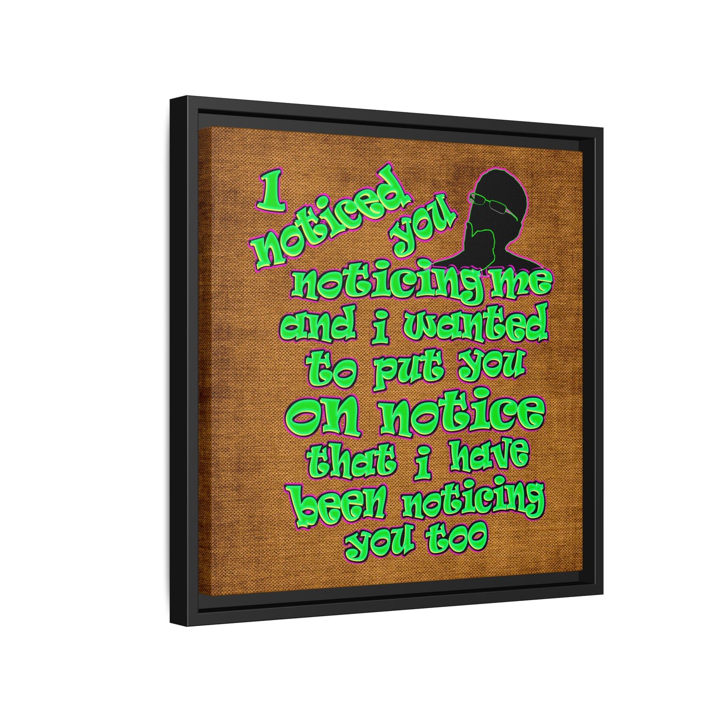 noticed you noticing - framed canvas art (brown papyrus)