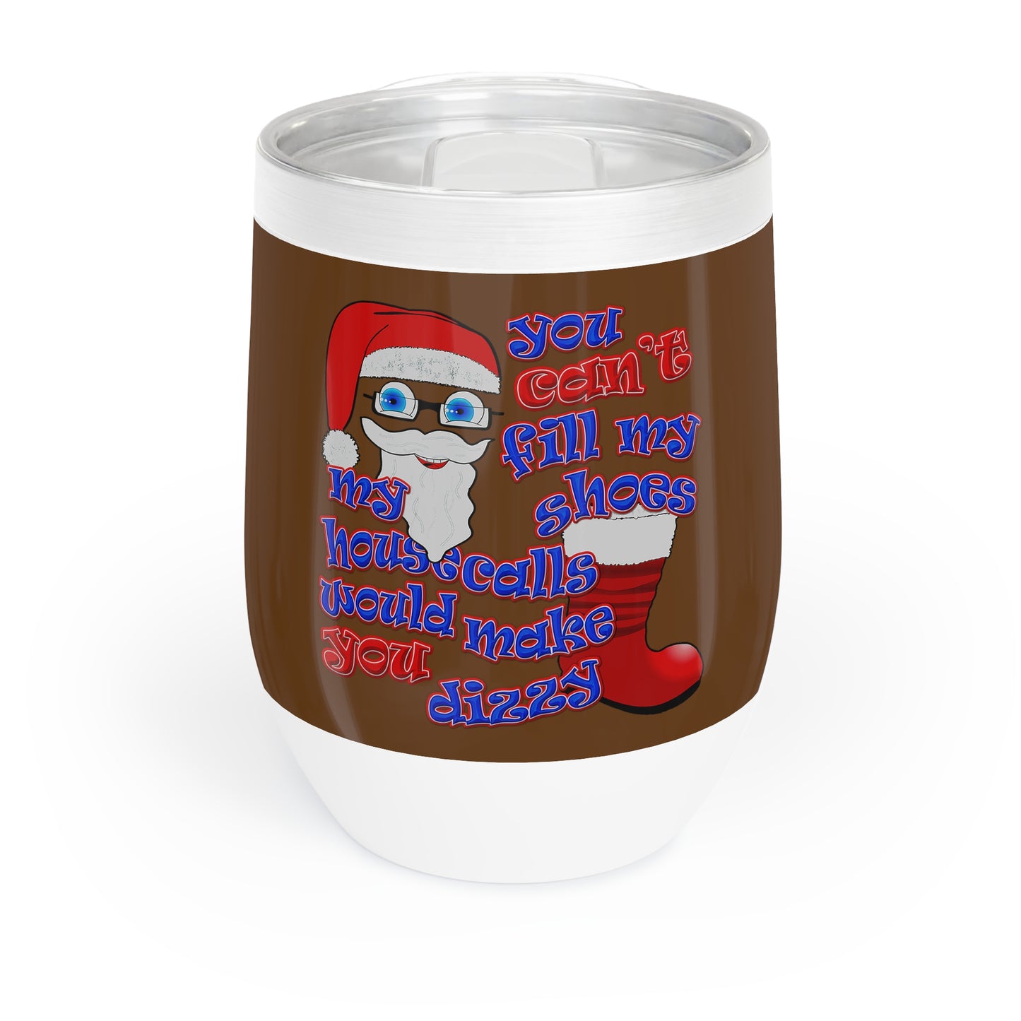 santa's shoes - Chill Wine Tumbler (brown)