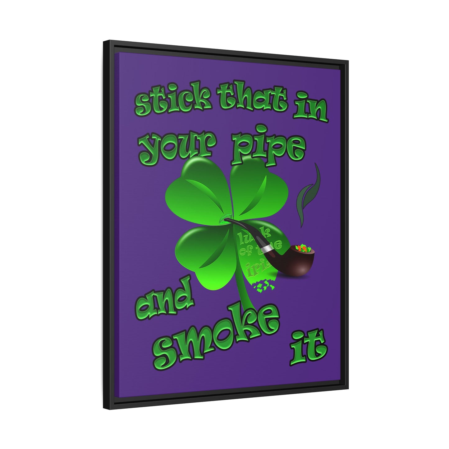 stick that in your pipe and smoke it - framed canvas art (purple)