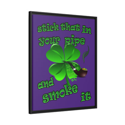 stick that in your pipe and smoke it - framed canvas art (purple)