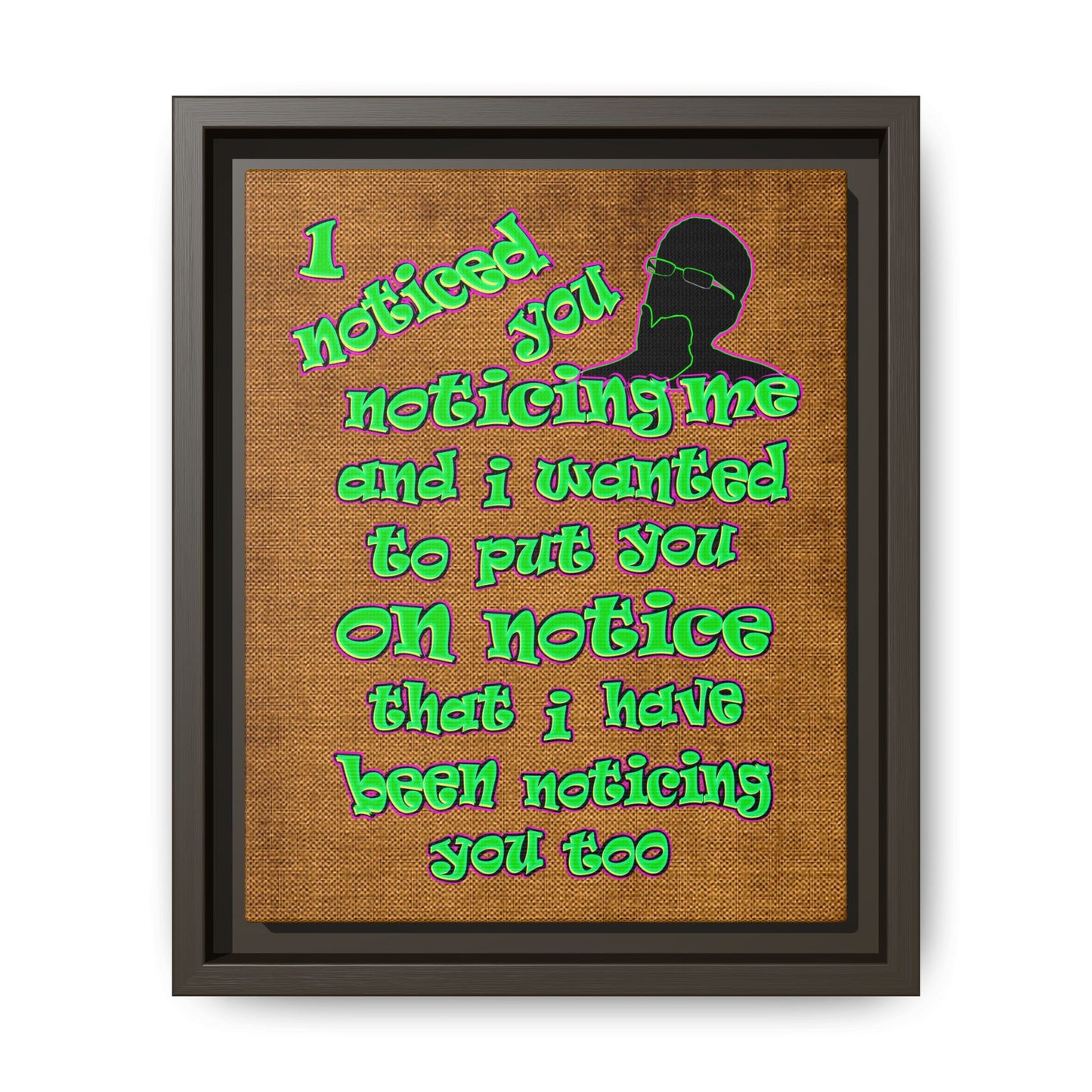 noticed you noticing - framed canvas art (brown papyrus)