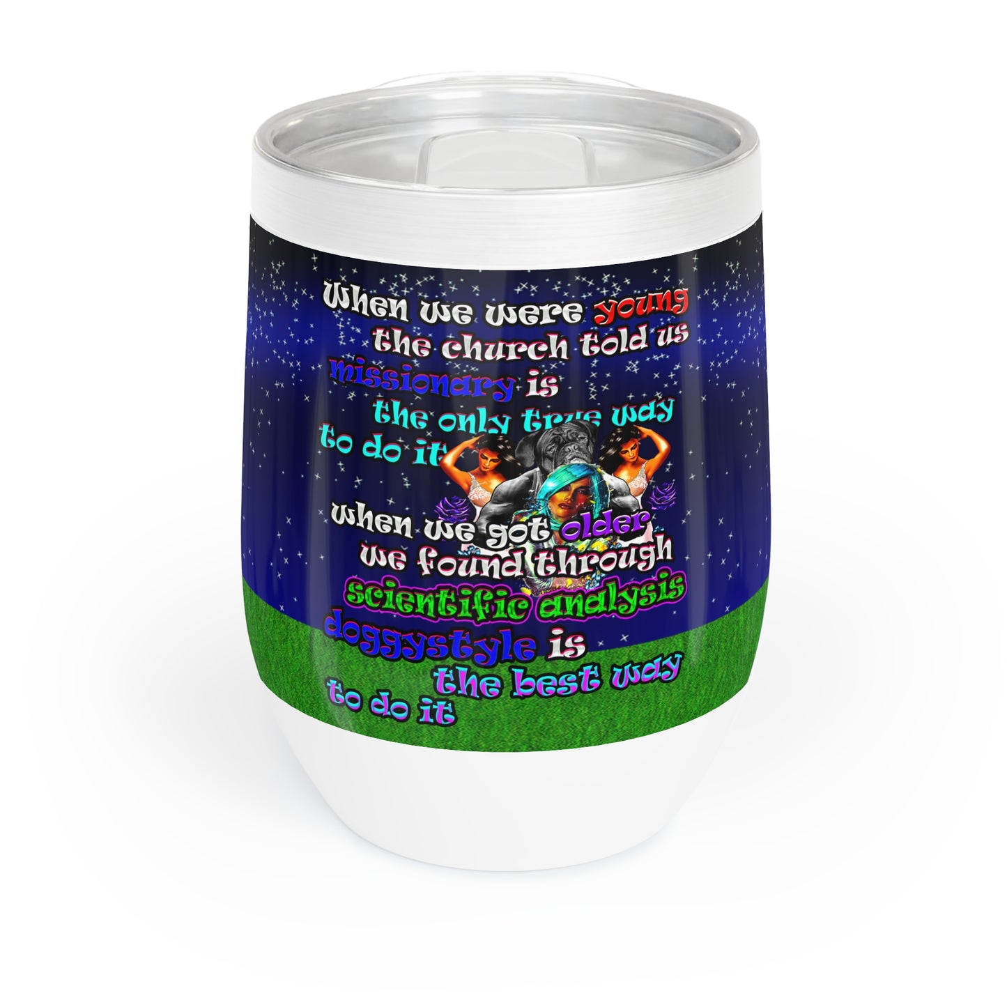 doggystyle - Chill Wine Tumbler ('snoops' background)
