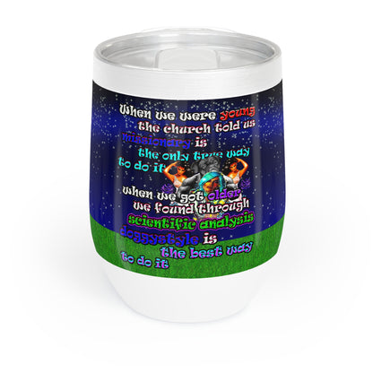 doggystyle - Chill Wine Tumbler ('snoops' background)