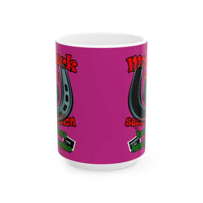my luck - White Mug (pink)