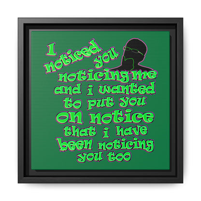 noticed you noticing - framed canvas art (dark green)