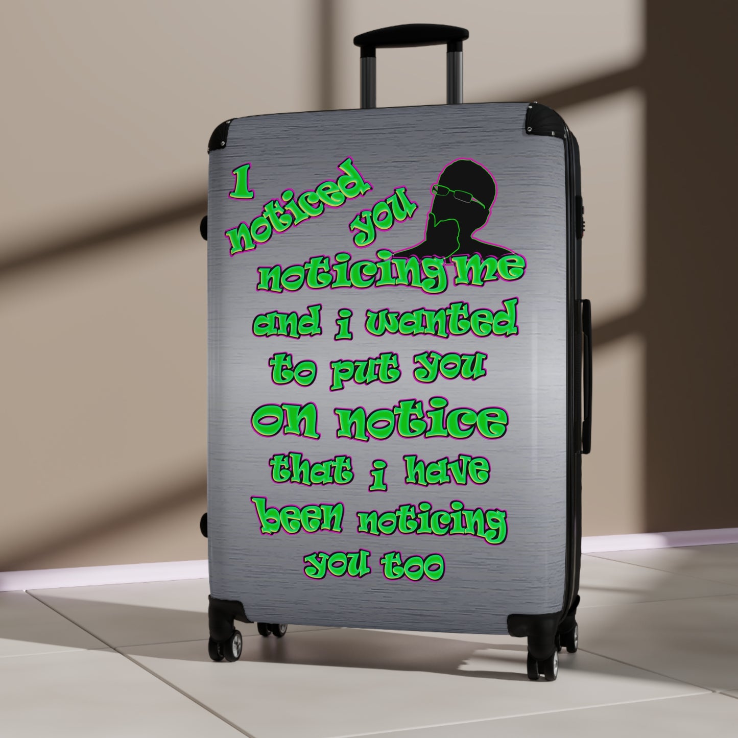 noticed you noticing - Suitcase (brushed nickel)