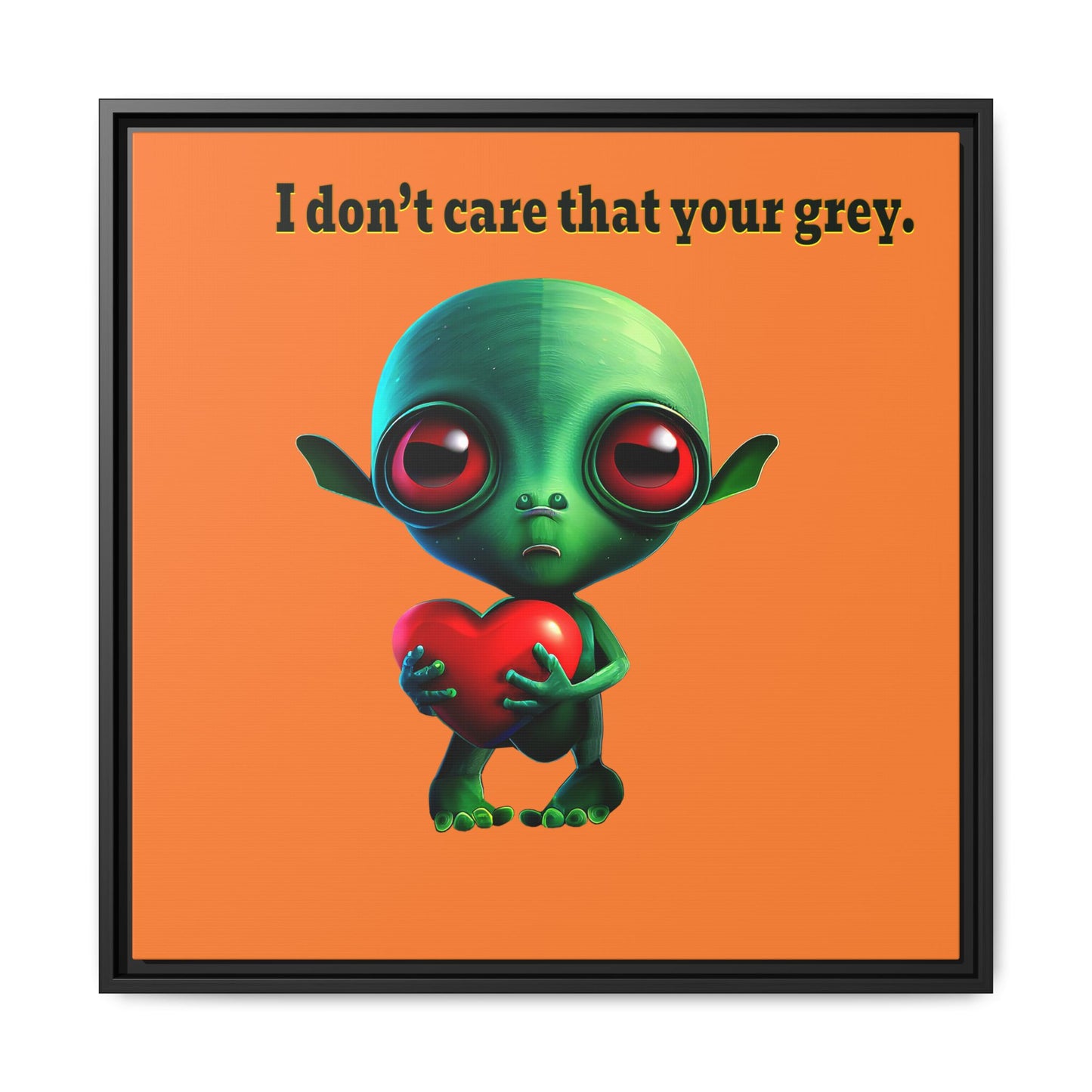 I don't care that your grey - framed canvas art (crusta)