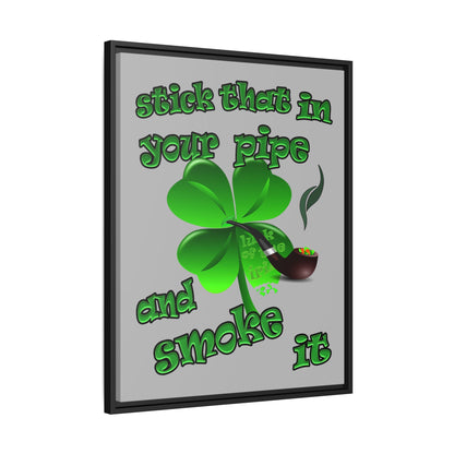 stick that in your pipe and smoke it - framed canvas art (light grey)