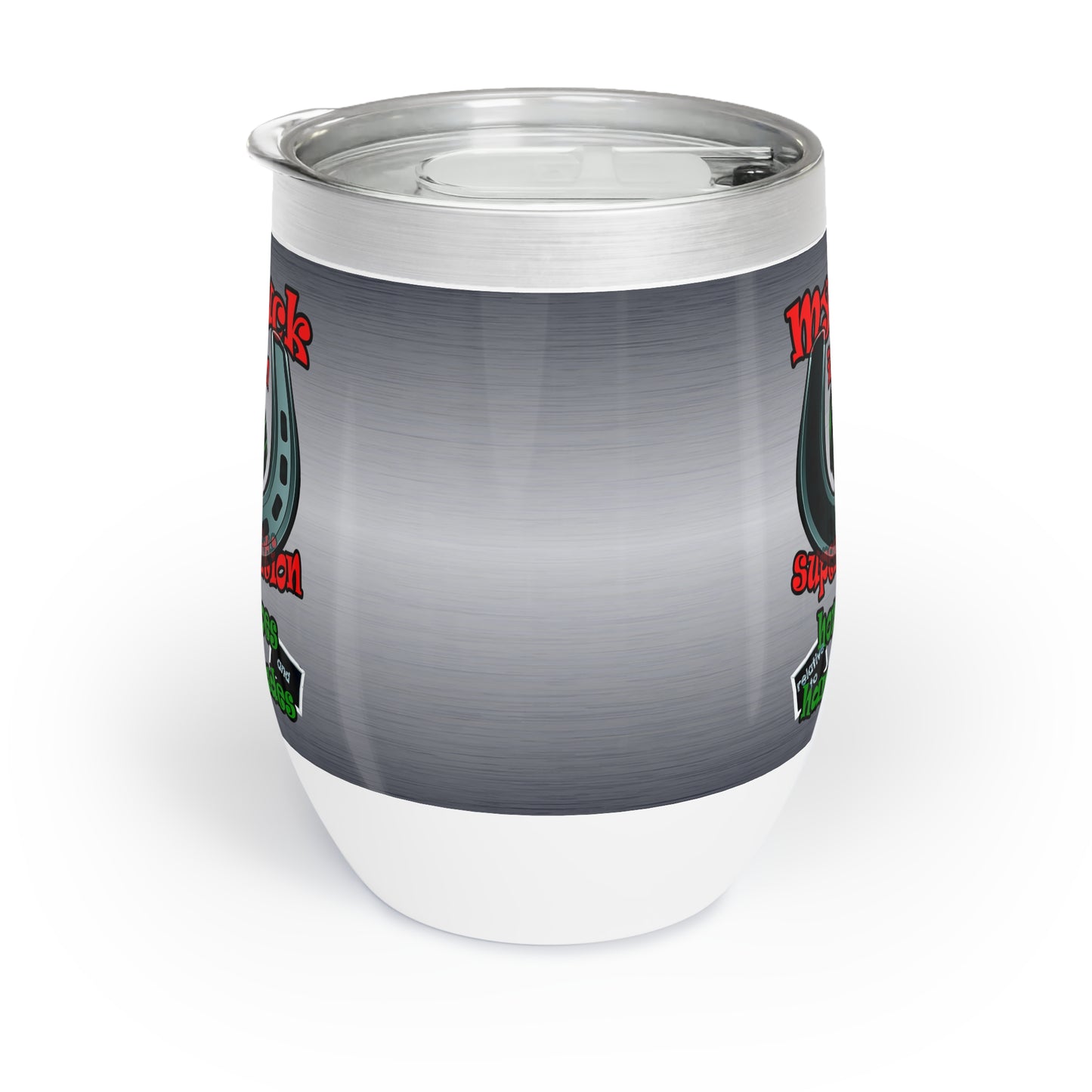 my luck - Chill Wine Tumbler (brushed nickel)