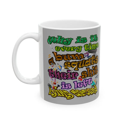 the bum's shit - White Mug (light grey)