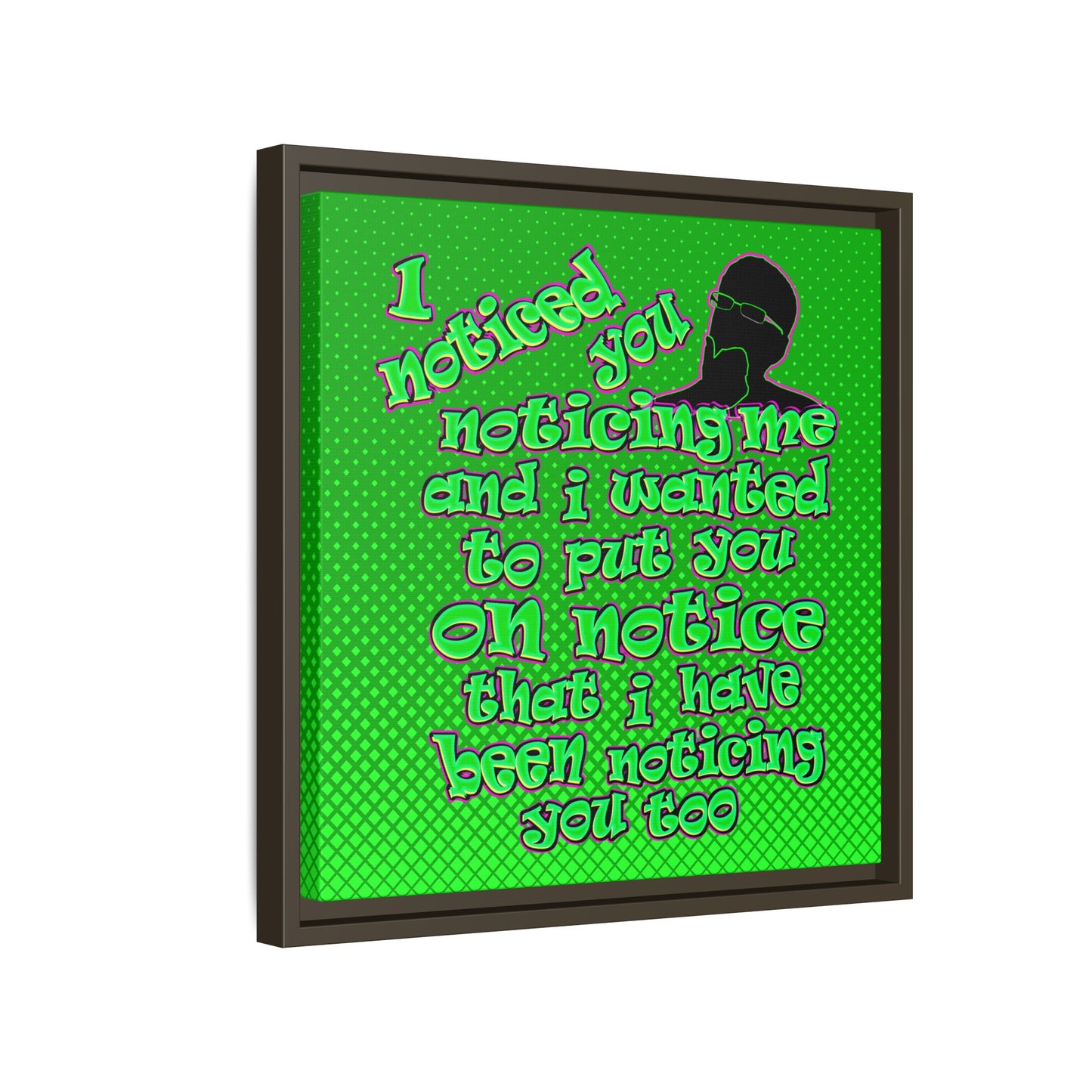 noticed you noticing - framed canvas art (logo green)