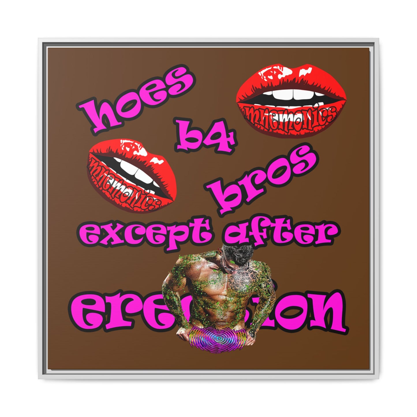 hoes b4 bros - framed canvas art (brown)
