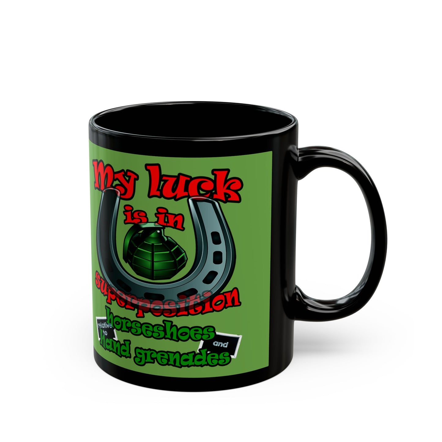 my luck - Black Mug (green)