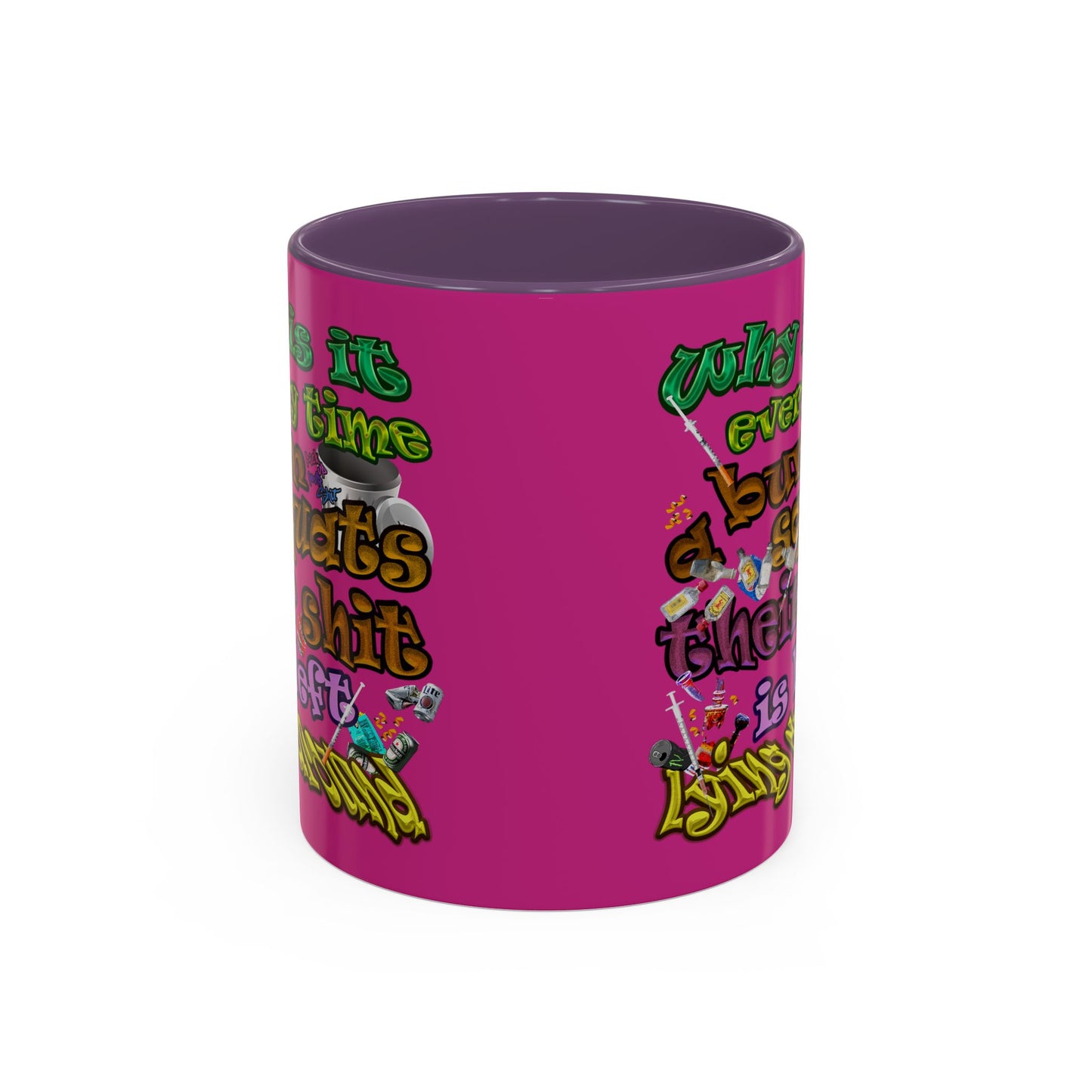 the bum's shit - Accent Mug (pink)