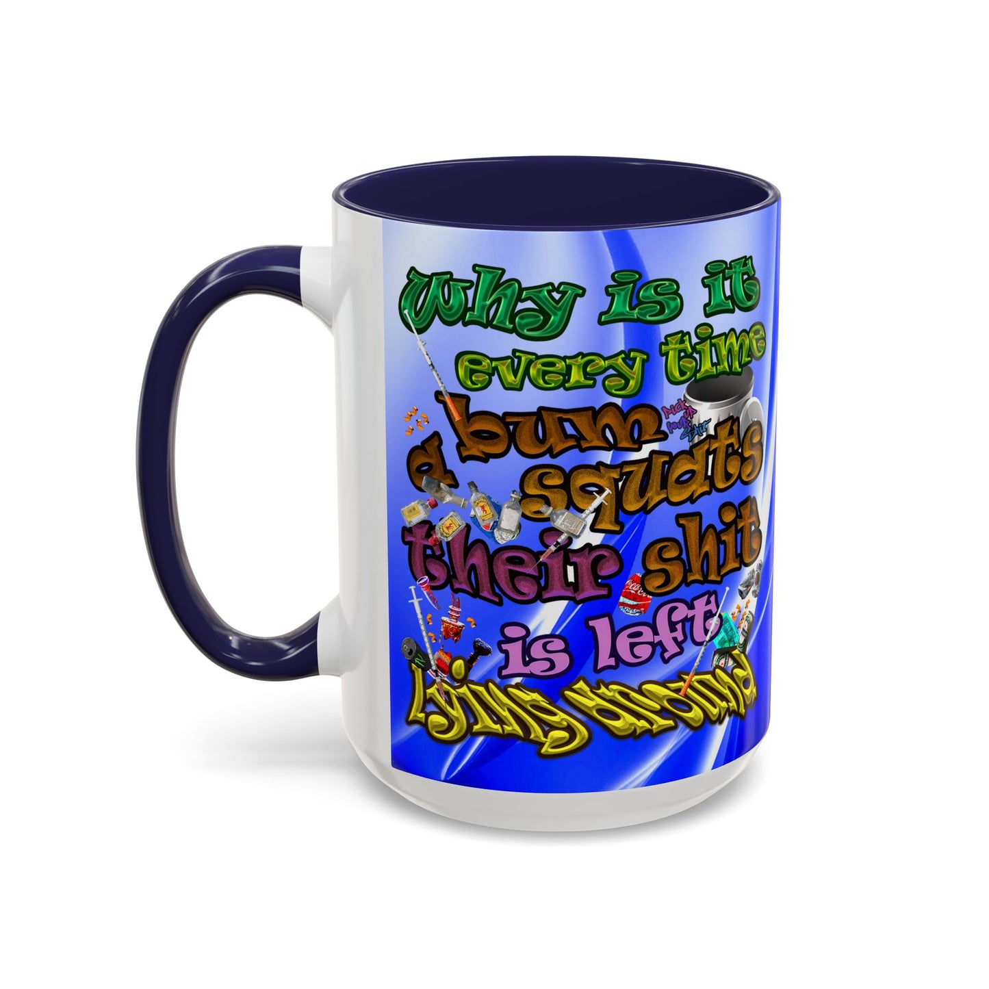the bum's shit - Accent Mug (blue-white wave)