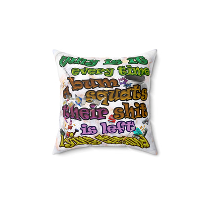 the bum's shit - Spun Polyester Square Pillow - (white marble)
