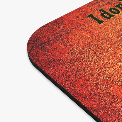 I don't care that your grey - Mouse Pad (Rectangle) (burnt orange)
