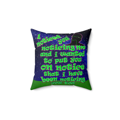 noticed you noticing - Spun Polyester Square Pillow - ('snoops' background)