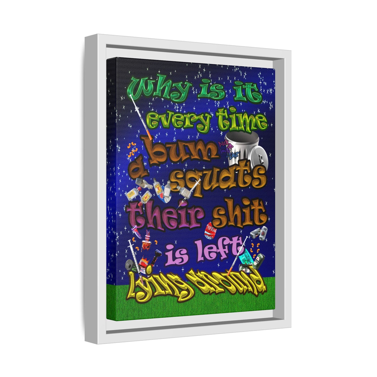 the bum's shit - framed canvas art ('snoops' background)