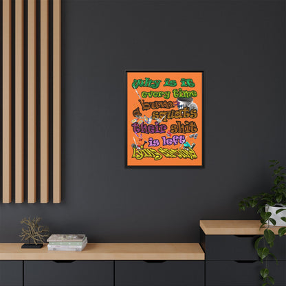 the bum's shit - framed canvas art (crusta)