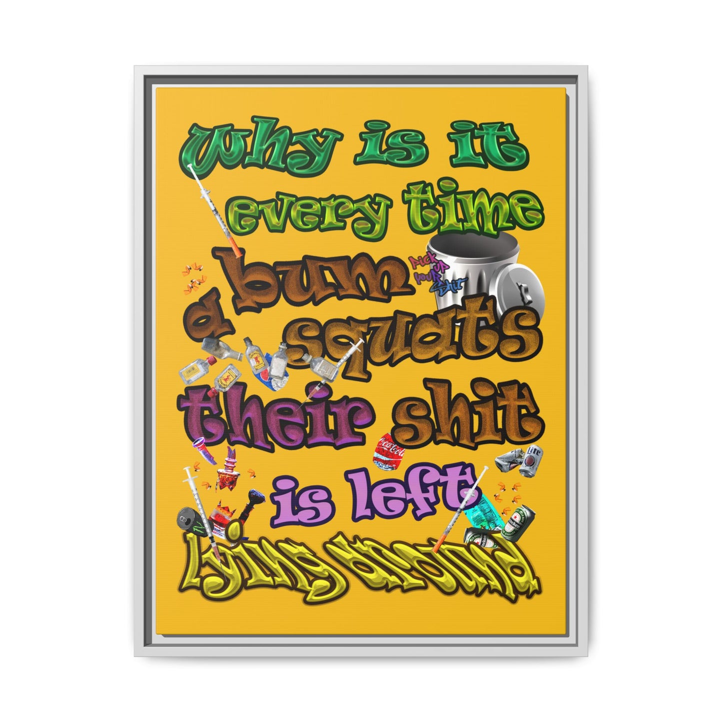 the bum's shit - framed canvas art (yellow)