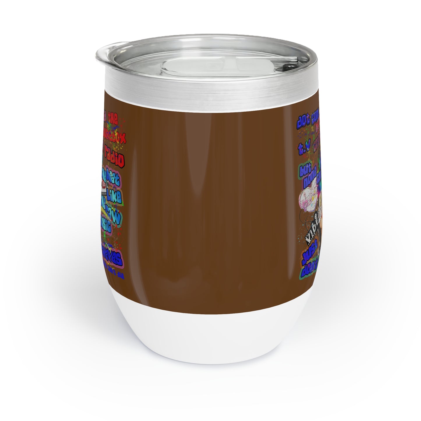 drop the beat - Chill Wine Tumbler (brown)