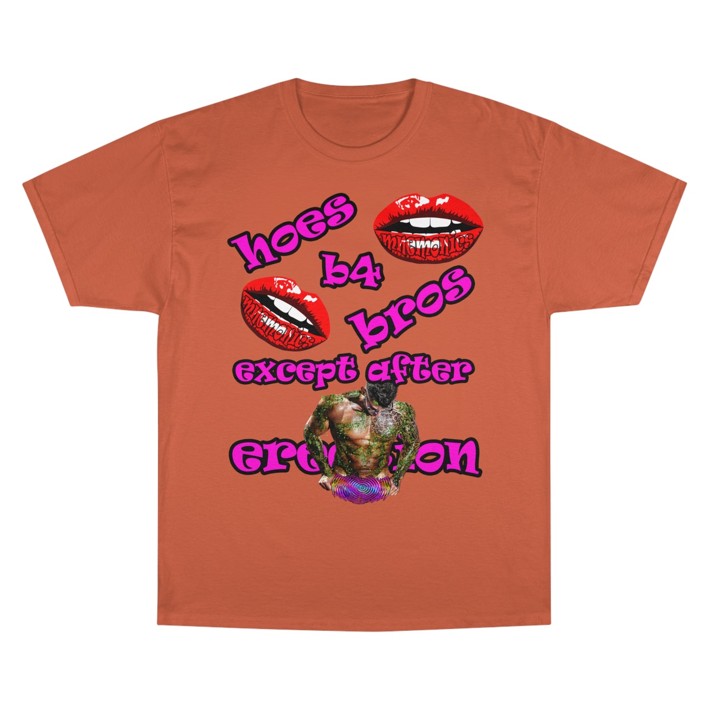 hoes b4 bros - Champion T-Shirt