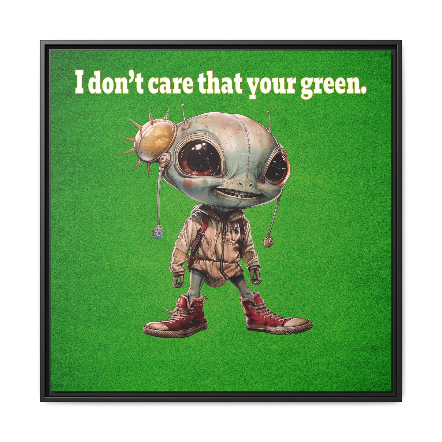 I don't care that your green - framed canvas art (green turf)