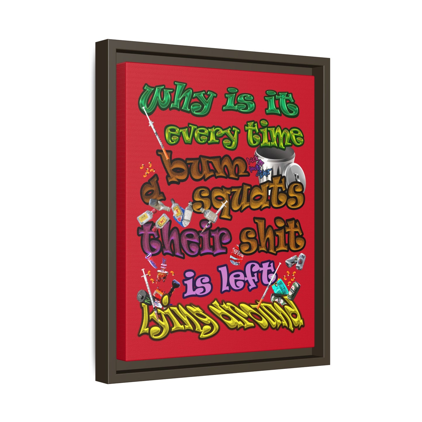 the bum's shit - framed canvas art (dark red)