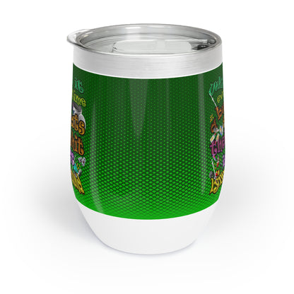the bum's shit - Chill Wine Tumbler (logo green)