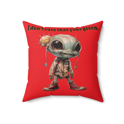 I don't care that your grey - Spun Polyester Square Pillow - (red)