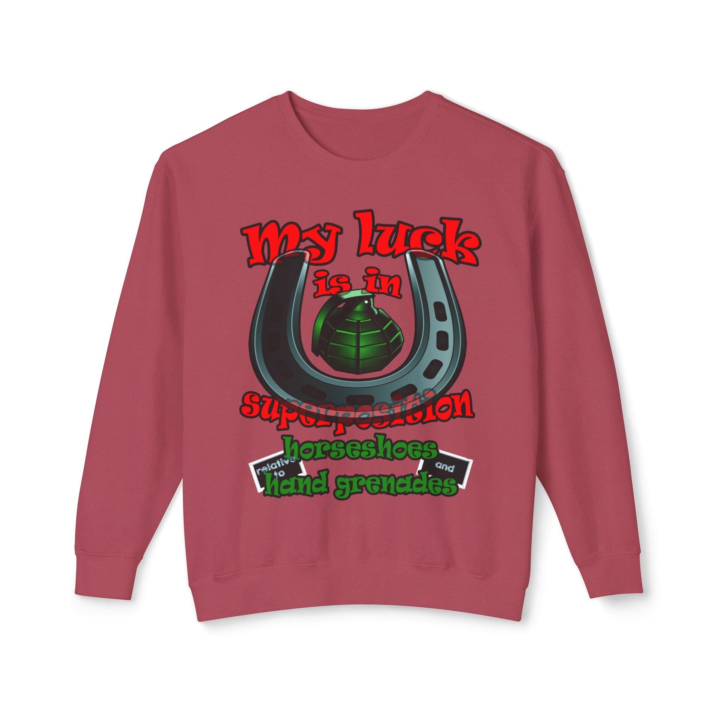 my luck - Unisex Lightweight Crewneck Sweatshirt