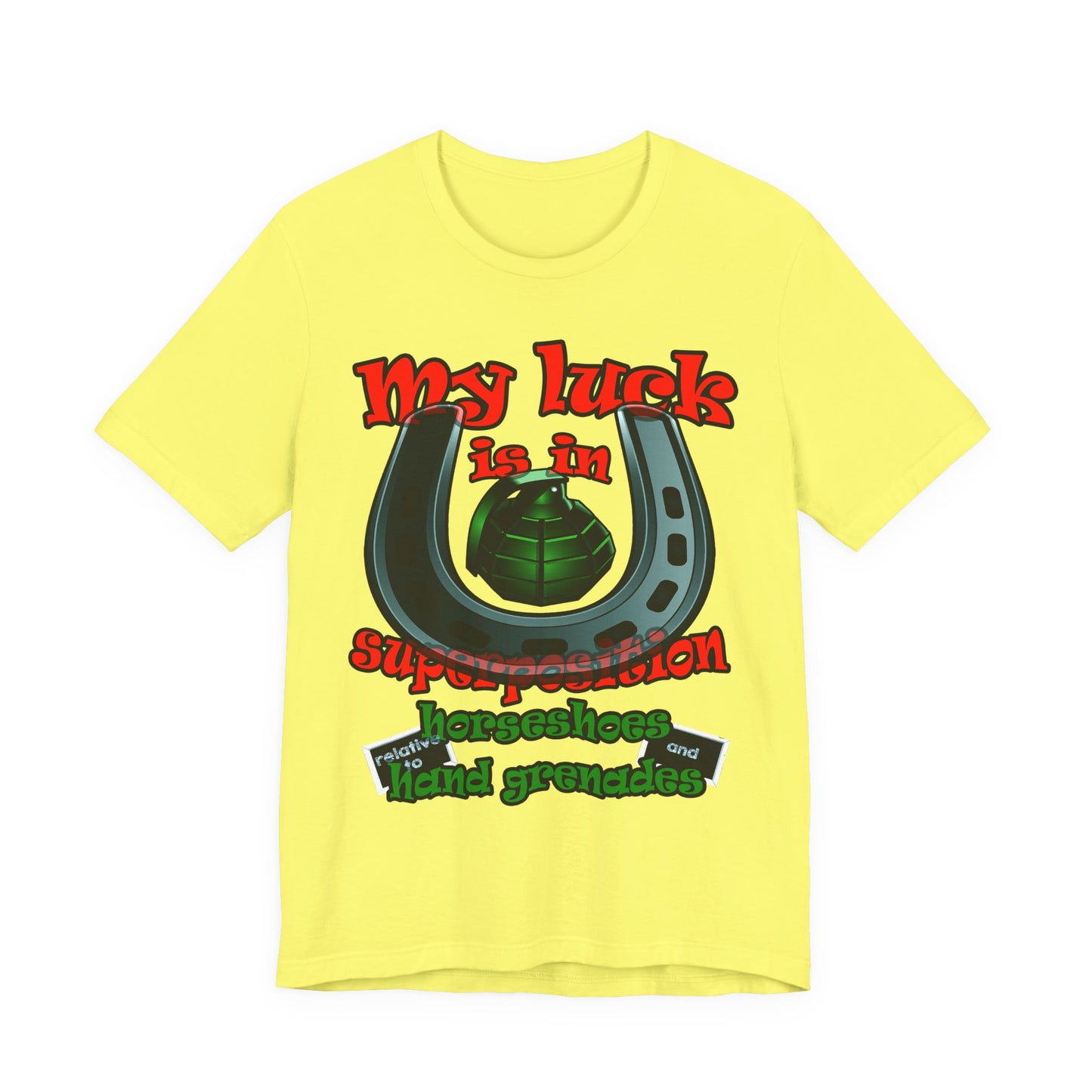 my luck - Unisex Jersey Short Sleeve Tee