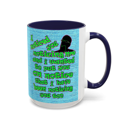 noticed you noticing - Accent Mug (faded dark blue)